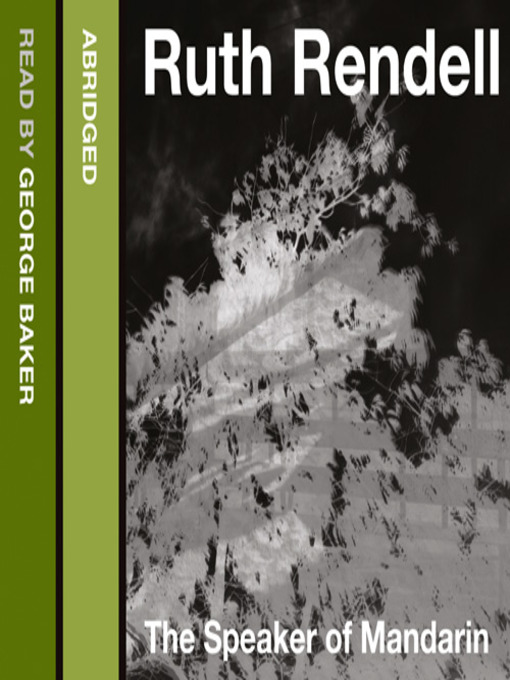 Title details for The Speaker of Mandarin by Ruth Rendell - Available